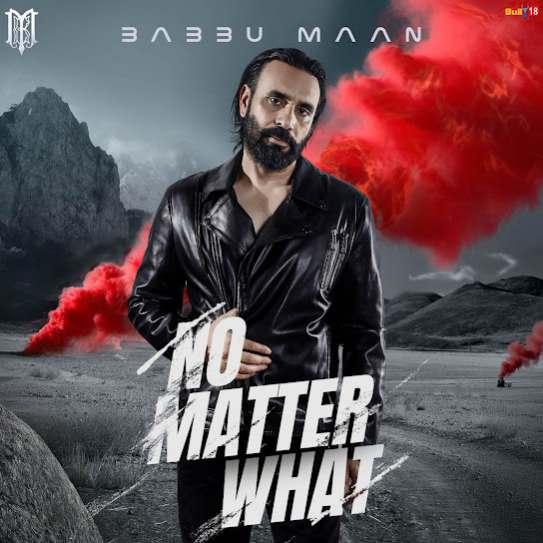 No Matter What Babbu Maan Mp3 Song Download Djjohal